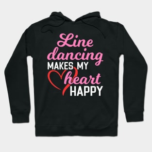 Line Dancing Makes My Heart Happy Hoodie